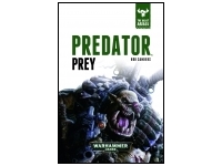Warhammer 40,000: The Beast Arises 2, Predator, Prey