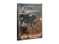 Adeptus Titanicus: The Defence of Ryza