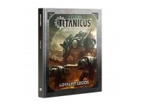 Adeptus Titanicus: Loyalist Legios