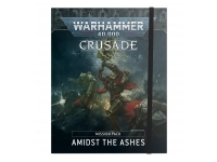 Crusade Mission Pack: Amidst the Ashes