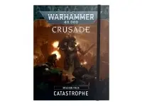 Crusade Mission Pack: Catastrophe