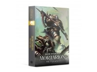 The Horus Heresey Primarchs - Mortarion: The Pale King (Hardback)