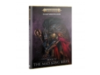 Dawnbringers: Book IV - The Mad King Rises