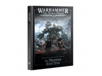 The Horus Heresy: The Martian Civil War