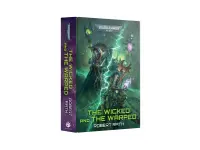 The Wicked and the Warped (Hardback)